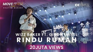 Video thumbnail of "WIZZ BAKER feat. @GIHONMARELLOIMALITNA - RINDU RUMAH | MOVE IT FEST 2022 Chapter Manado"