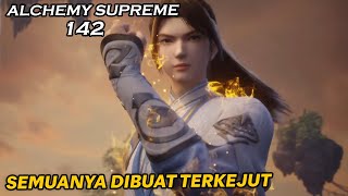 KEHEBATANYA MEMBUAT SELURUH ALKEMIS TIDAK BISA BERKATA-KATA !! - ALUR ALCHEMY SUPREME PART 142