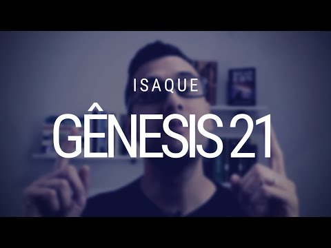 Estudo de Gênesis - Capítulo 21