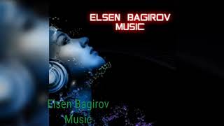 Elsen Bagirov Music Aya Murda&Ezehel