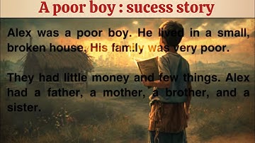 Poor boy sucess story | How to improve your English | English stories | Level 1 | Grade reader