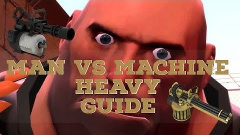 Heavy MvM Guide Team Fortress 2 (2019) Mann Vs Machine