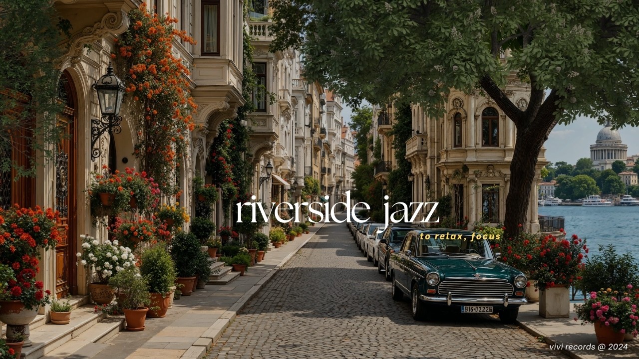 Morning Coffee Shop Riverside Jazz | Smooth Jazz Music With River Views To Relax & Focus