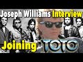 How Joseph Williams Became Toto's Lead Singer