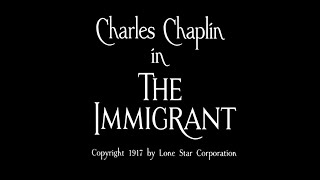 The Immigrant / El inmigrante (1917) Charles Chaplin