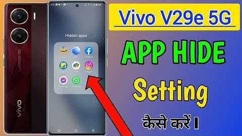 Vivo V29E 5g Me App hide kaise kare/how to hide apps in Vivo v29e 5g | Vivo v29e App hide setting