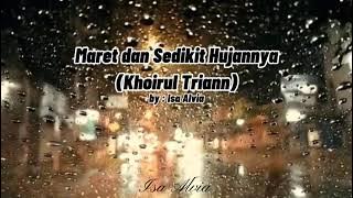 Maret dan Sedikit Hujannya (Khoirul Triann) | by : Isa Alvia