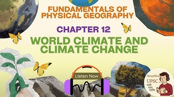 NCERT Class 11 Geo Ch 12: World Climate & Koppen Classification for UPSC | #SimplifiedConvo #UPSC #C