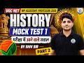 UGC NET &amp; MP Assistant Professor 2026 | UGC NET JRF History Mock Test-1 Part-2 | History By Shiv Sir