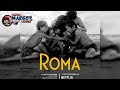 Roma la Reseña de Sergio Zurita