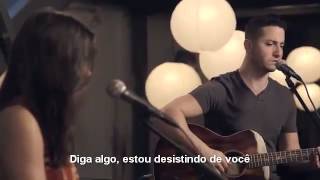 Boyce Avenue - Say Something - A Great Big World ft. Christina Aguilera (Legendado Pt) chords