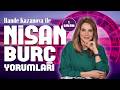 Nisan Burç Yorumları 2024🔮 | Koç, Boğa, İkizler, Yengeç, Aslan, Başak | Hande Kazanova ile Astroloji