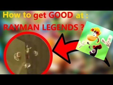 HOW TO GET GOOD AT RAYMAN LEGENDS! (Intermediate level!)
