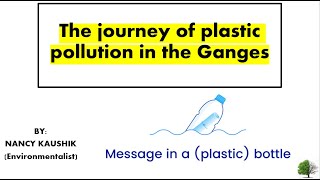 The journey of plastic pollution in the Ganges