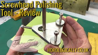 SCREWHEAD POLISHING TOOL - Pre-production Thoughts and Honest Review - horologically.co.uk