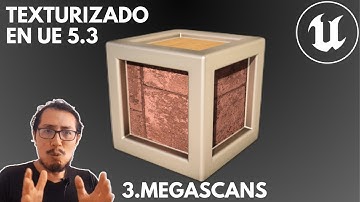 03 Megascans, Texturas y Materiales - Texturizado en UE 5.3