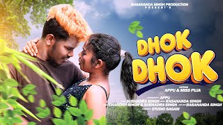 Dhok Dhok / Chandan & Subhadra / Appu & Miss Pooja / Rasananda Singh / Mundari Video 2024