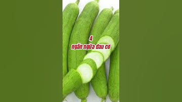 7 Công Dụng Tuyệt Vời Của Quả Mướp #muop  #dinhduong #songkhoe
