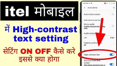 itel phone me High-contrast text enable disable kaise kare।how to use/on High-contrast text in itel