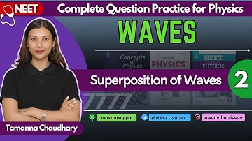 Waves - II | Physics Question Practice for NEET | Class 11 Physics by @TamannaChaudhary