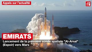 Emirats : lancement de la première sonde spatiale 