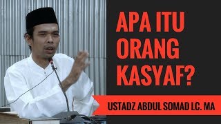 Apa Itu Orang Kasyaf? - Ustadz Abdul Somad Lc. MA