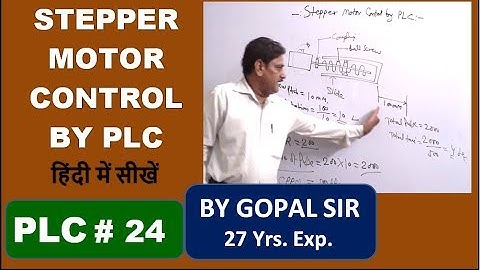 PLC TRAINING - STEPPER MOTOR CONTROL BY PLC | THEORY & PRACTICAL | P24 | BY GOPAL SIR IN HINDI
