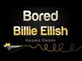 Billie eilish  bored karaoke version