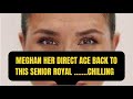 MEGHAN’S ACE BACK TO THIS SENIOR ROYAL … #meghanandharry #meghanmarkle #royal