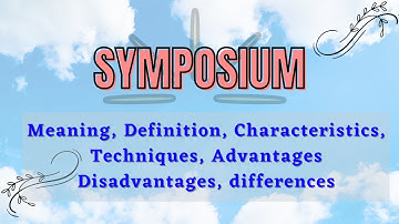 Les over symposium/seminar en symposium/kenmerken/stappen/verschil