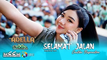 SELAMAT JALAN - Cantika Nuswantoro - OM. ADELLA - CUMI CUMI Audio - OSXAR Community 2024