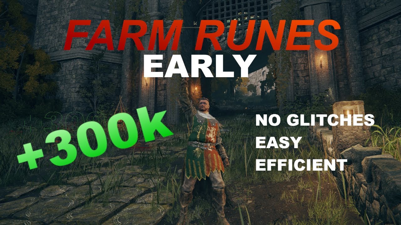 4 Glitch Free Rune Farms For Early Game EASY and EFFICIENT - Elden Ring