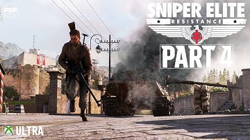 SNIPER ELITE RESISTANCE Gameplay Walkthrough Part 4 FULL GAME No Commentary XBOX Series S
