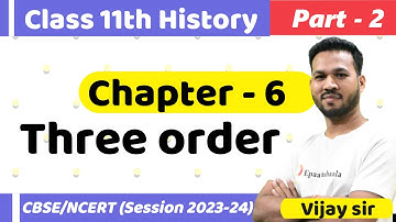 Class 11 History Chapter 6 | The Three Orders | NCERT Part 2  @cbsejanta