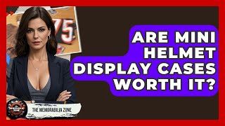 Are Mini Helmet Display Cases Worth It? - The Memorabilia Zone
