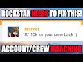 Rockstar, You Need To Fix This ASAP! (Account/Crew Hijacking STILL Happening)