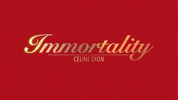 IMMORTALITY WITH LYRICS BY CELINE DION   HD 1080p