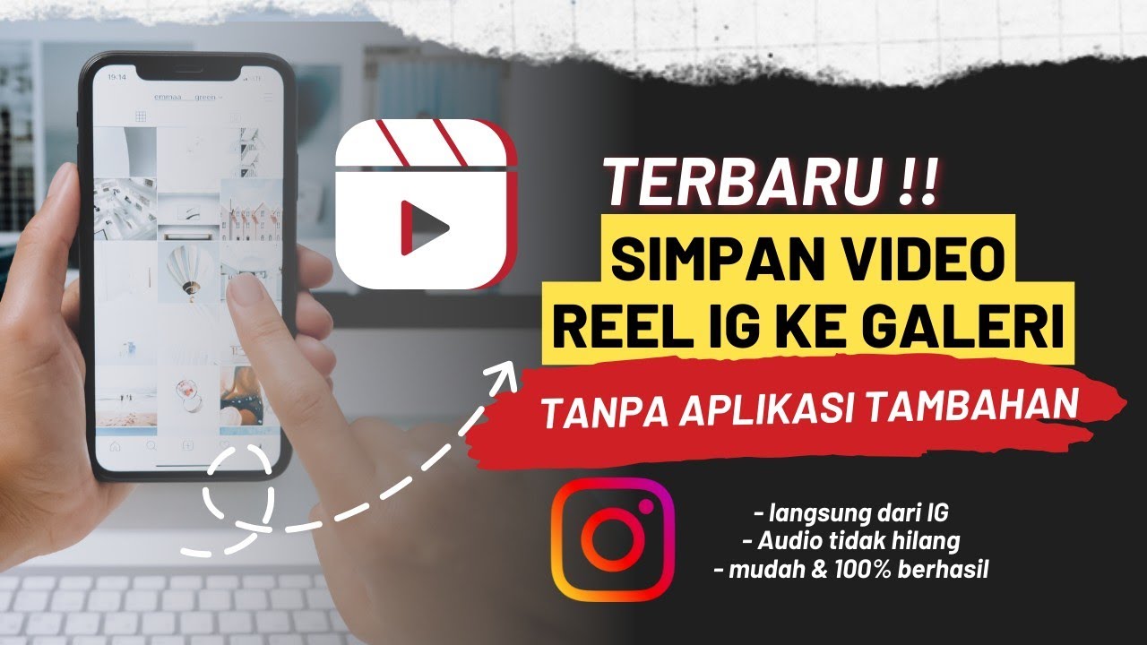 CARA TERBARU SIMPAN VIDEO REELS IG KE GALERI TANPA APLIKASI TAMBAHAN ...