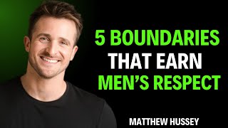 5 Boundaries That Make Men Respect You More | Matthew Hussey”