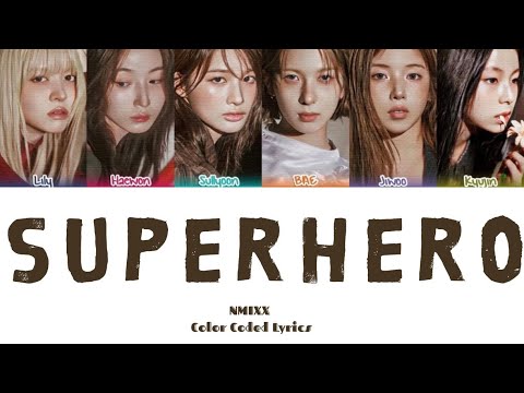 NMIXX O.O Part 2 (Superhero) Lyrics (엔믹스 O.O Part 2 (Superhero) 가사) [Color Coded Han_Rom_Eng]