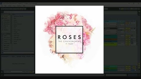 The Chainsmokers - Roses [Ableton Remake]