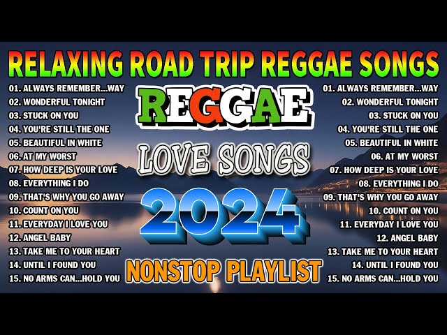 BEST REGGAE MIX 2024 - ALL TIME FAVORITE REGGAE SONGS 2024 - RELAXING REGGAE MUSIC MIX 2024 class=