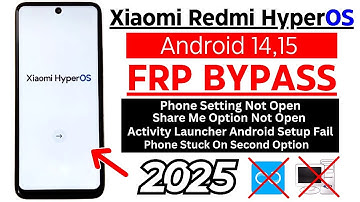 Redmi Xiaomi HyperOS Frp Bypass/Google Account Remove (Android 14,15) Without PC | 2025 Easy Method