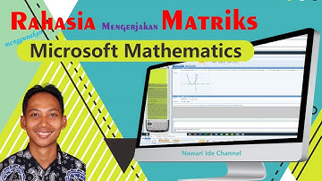 Mudahnya Mengerjakan Matriks Menggunakan Microsoft Matematics