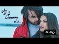 Ajj v chahuni aa ninja new