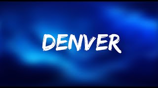 Video thumbnail of "Jack Harlow - Denver (Lyrics)"