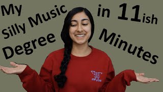 My Music Degree in 11ish Minutes