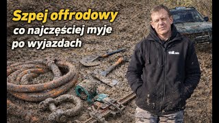 Szpej offrodowy co najczęściej myje po wyjazdach