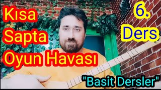 Kısa Sap Kolay Bağlama 6.Ders - Çekirge Oyun Havası #bağlamasolfej #sazdersi #oyunhavasi