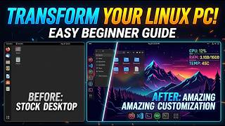 Stop Using Boring Linux: Easy Customization Guide #Linux #LinuxCustomization #LinuxDesktop #